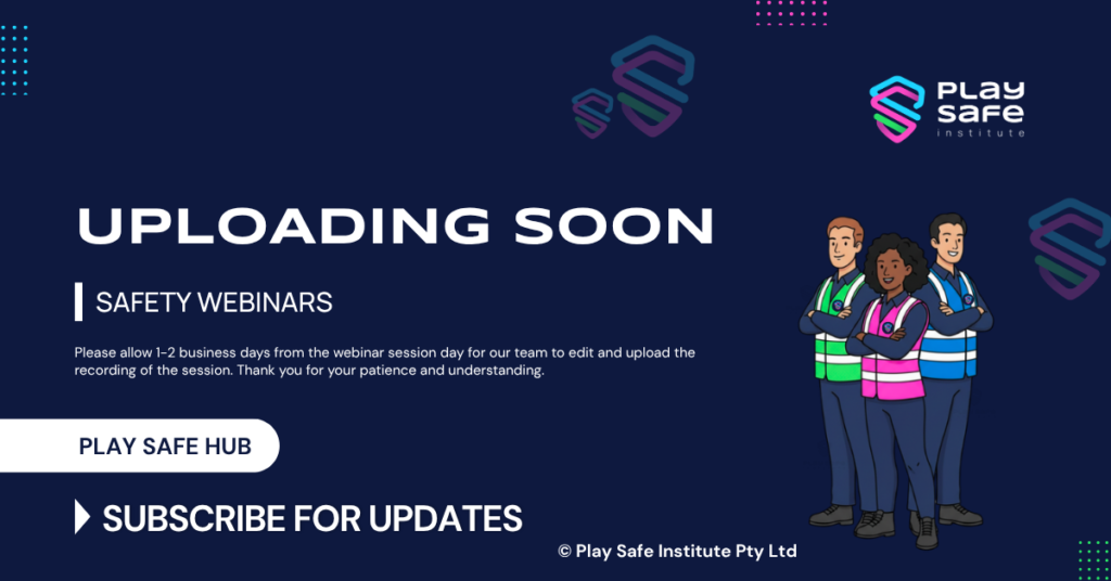 Safety webinars uploading soon.